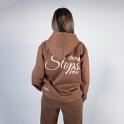 HOODIE NOTHING STOPS YOU COFFE