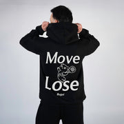 HOODIE MOVE OR LOSE BLACK