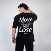 POLERA MOVE OR LOSE BLACK