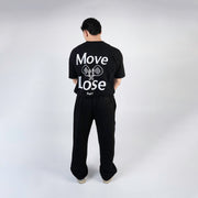POLERA MOVE OR LOSE BLACK
